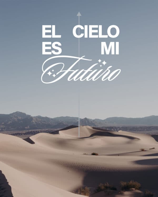 El cielo es mi futuro.
