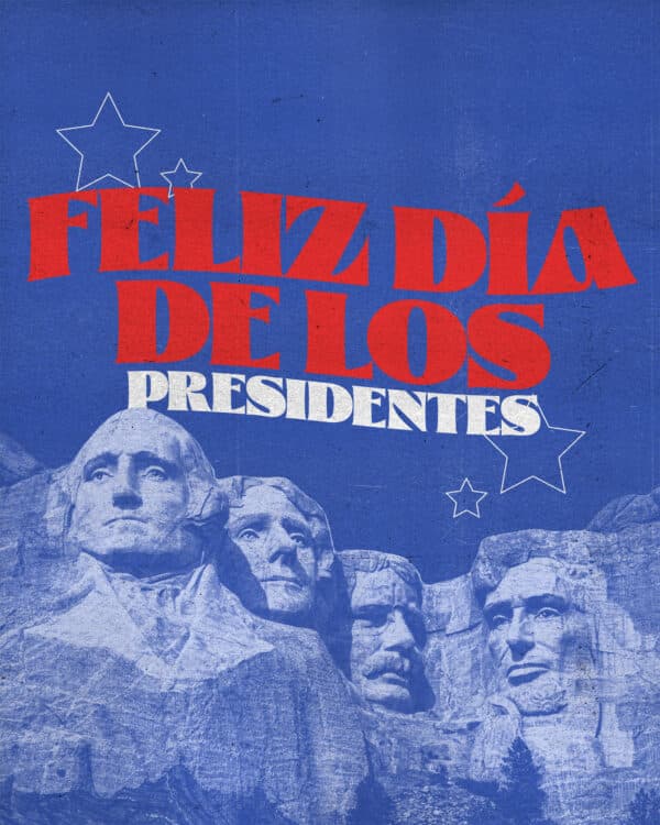 Feliz día de los presidentes