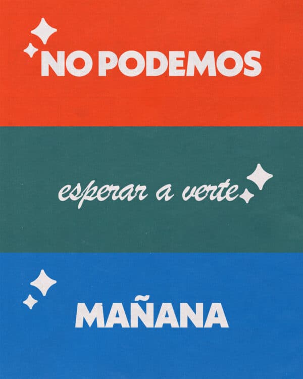 No podemos esperar a verte mañana