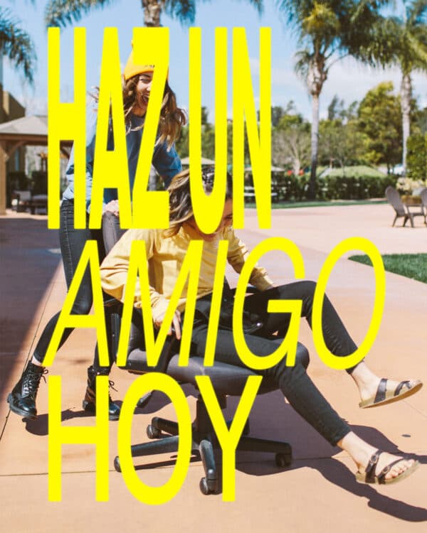 ¡Haz un amigo hoy!
