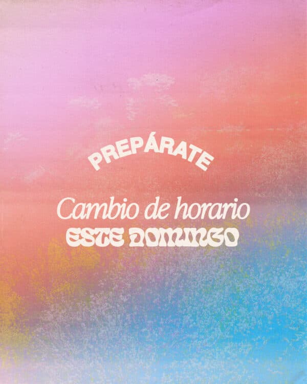 Prepárate. Cambio de horario este Domingo.
