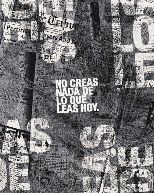 No creas nada de lo que leas hoy.
