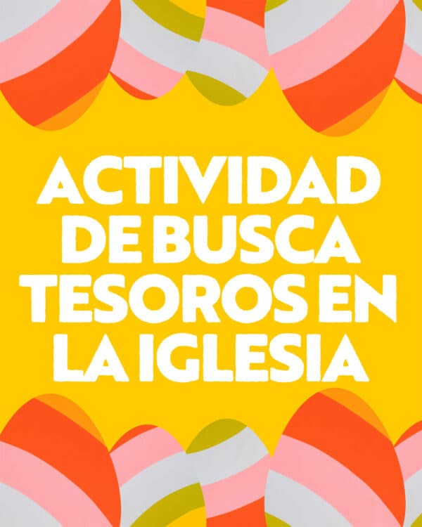 Actividad de Busca Tesoros en la Iglesia