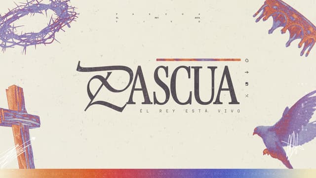 Pascua ¡Él rey está vivo!