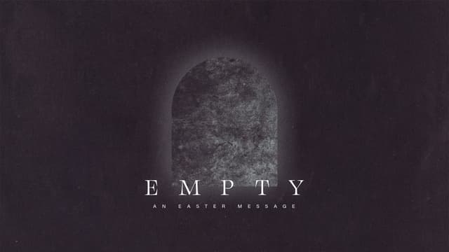 Empty: An Easter message.