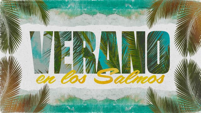 Verano en los Salmos