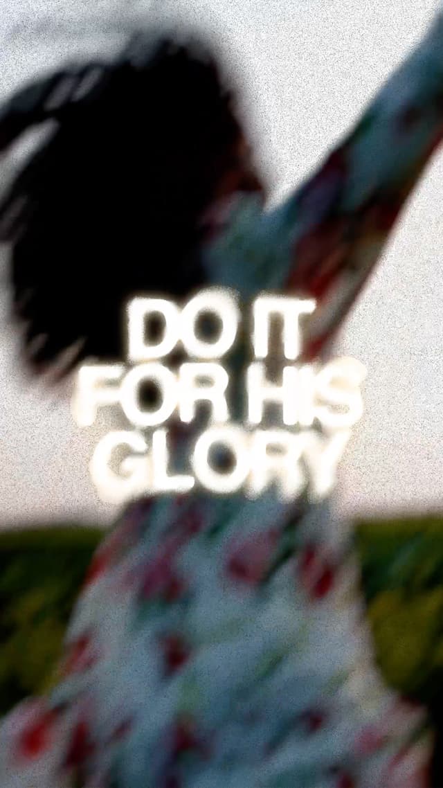 Do It For His Glory