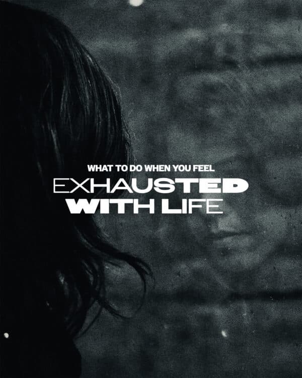 What to do when you feel exhausted with life. (1) Evaluate all you're doing. Something needs to give. (2) Give yourself some margin by stopping one of those things. (at least for a season). (3) Ask God to show you how to trust Him better. (4) Let him order your schedule. (5) Tell someone what you're going through. Don't go it alone!