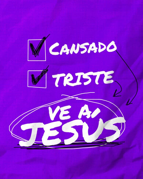 ✅ Cansado ✅ Triste Ve a Jesús