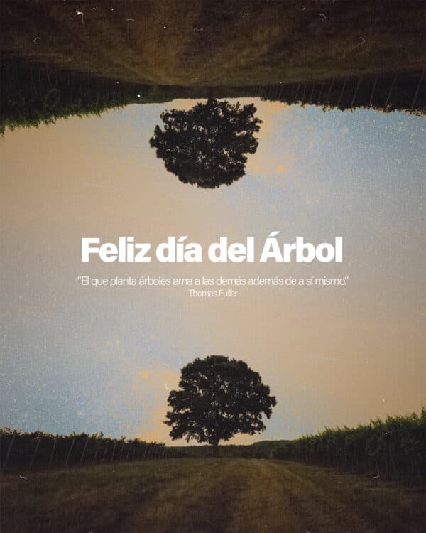 ¡Feliz día del Árbol!