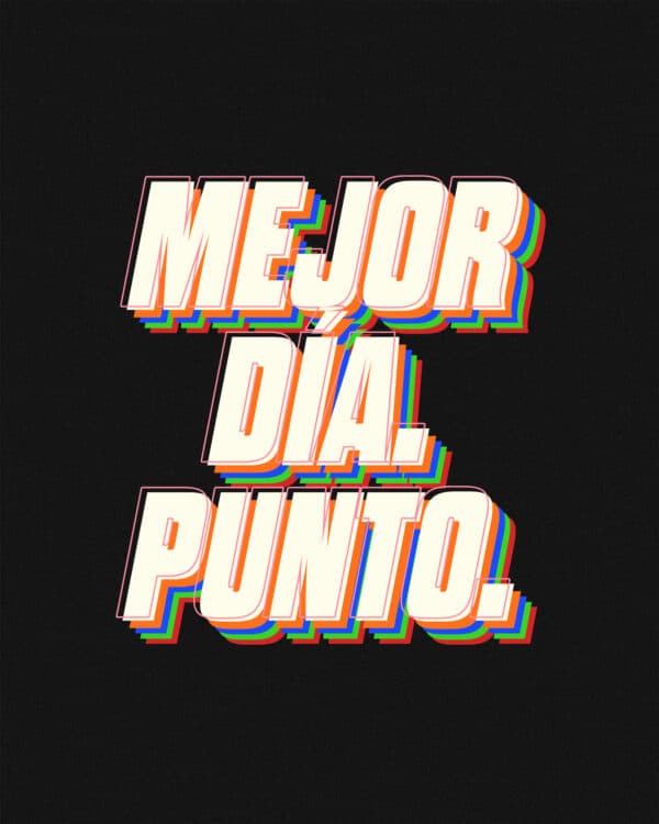 Mejor Día. Punto.