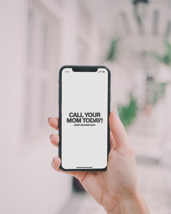 Call your mom today! Happy Mother's Day