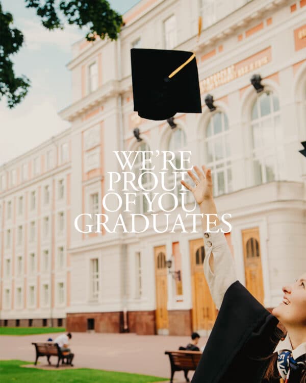 We're proud of you, graduates!