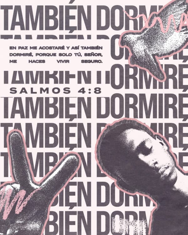 "En paz me acostaré y así también dormiré, Porque solo Tú, Señor, me haces vivir seguro." - Salmos 4:8