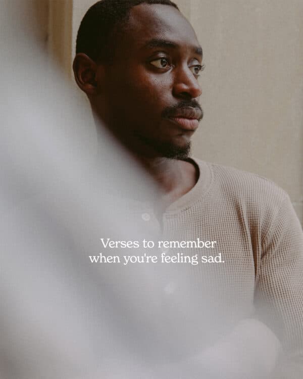 Verses to remember when you're feeling sad. (1) The Lord himself goes before you and will be with you; he will never leave you nor forsake you. Do not be afraid; do not be discouraged. - Deuteronomy 31:8 (2) For I know the plans I have for you, declares the Lord, plans for peace and not for evil, to give you a future and a hope. - Jeremiah 29:11 (3) Come to me, all who labor and are heavy laden, and I will give you rest. - Matthew 11:28 (4) Even though I walk through the valley of the shadow of death, I will fear no evil, for you are with me; your rod and your staff, they comfort me. - Psalm 23:4 (5) The Lord is near to the brokenhearted and saves the crushed in spirit. - Psalm 34:18