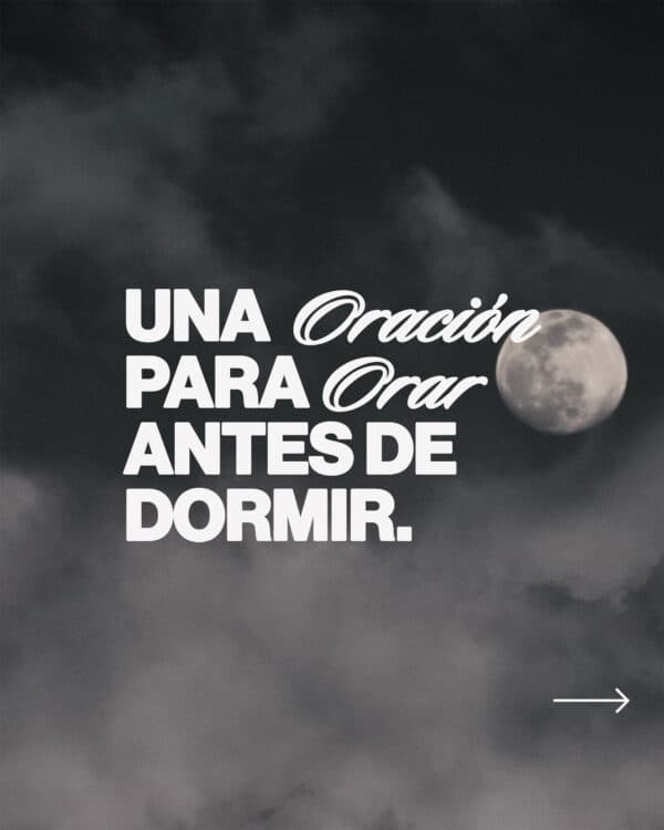 Una oración para orar antes de dormir. Dios, pido que me llenes de Tu paz. Que tus pensamientos llenen mi corazón, y no mis ansiedades. Ayúdame a pensar en tu bondad mientras me duermo. Dame el descanso que necesito para honrarte con mi día.