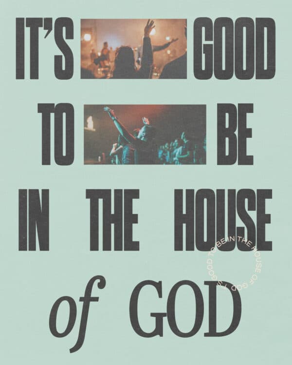 It's good to be in the house of God!