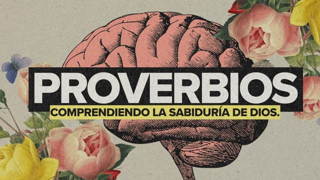 Proverbios: Comprendiendo la Sabiduría de Dios.