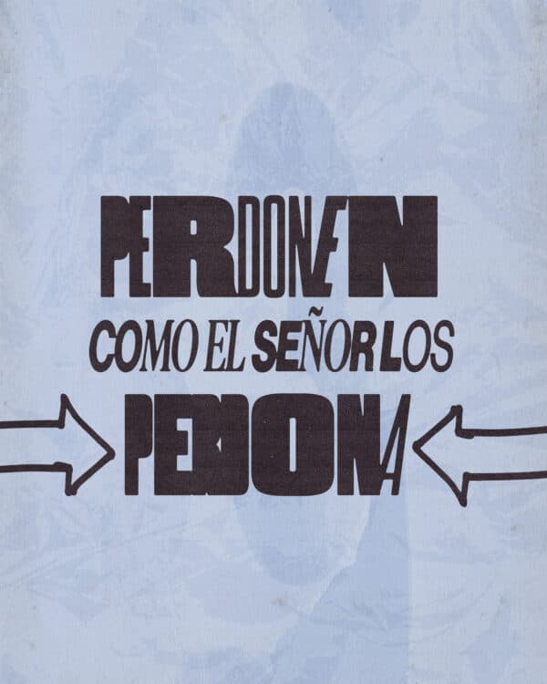 "Perdonen como el Señor los perdona." - Colosenses 3:13