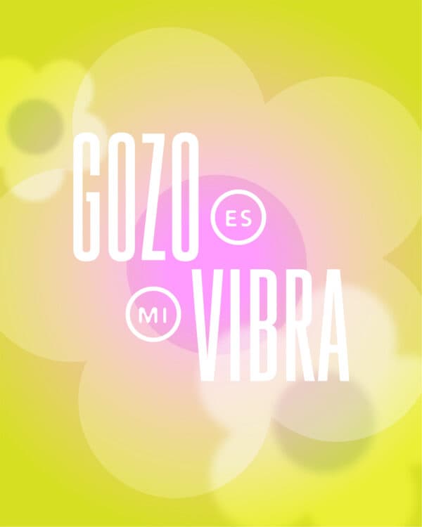 Gozo es mi vibra