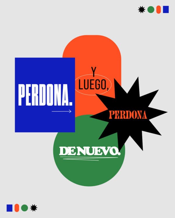 Perdona. Y luego, perdona de nuevo.
