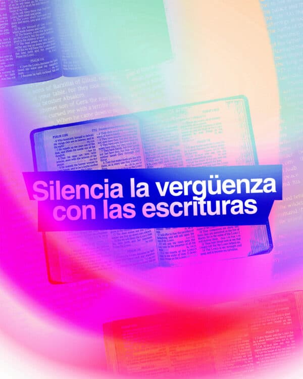 Silencia la vergüenza con las escrituras