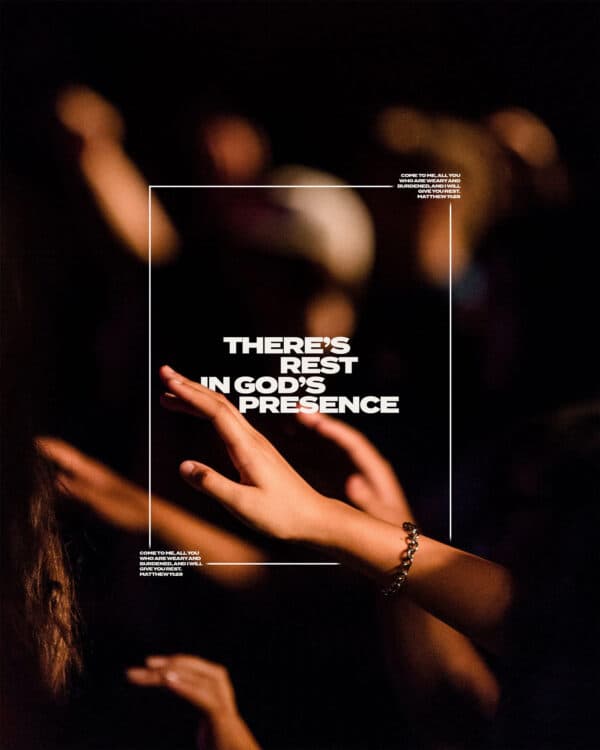 There's rest in God's presence