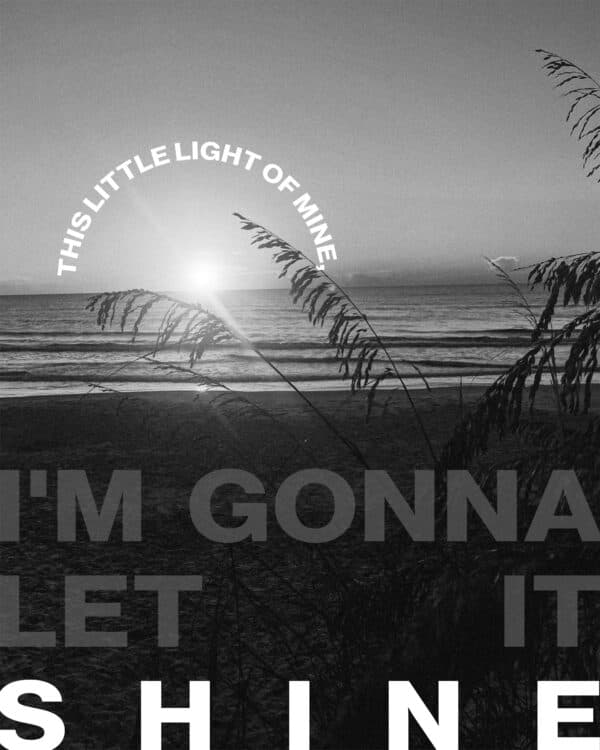This little light of mine, I'm gonna let it shine!