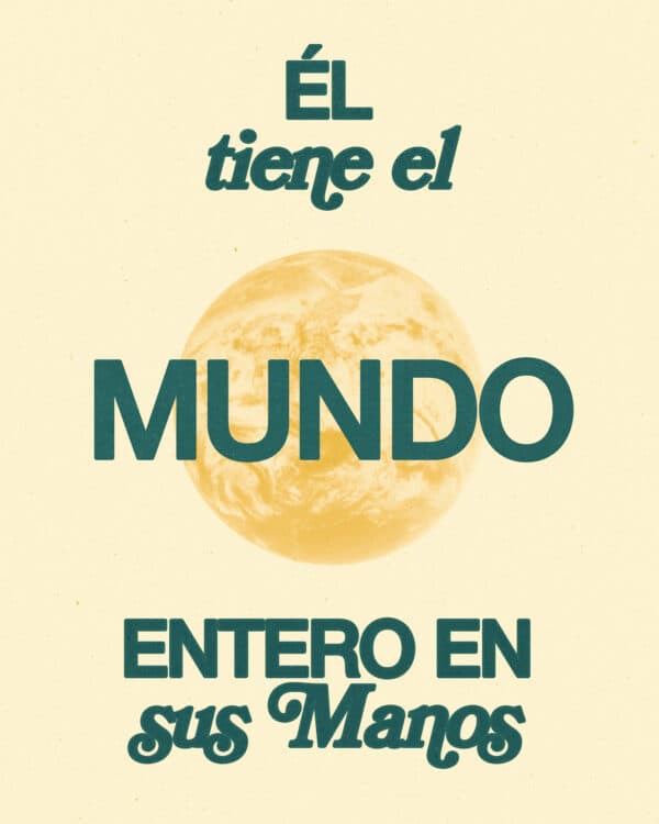 Él tiene el mundo entero en Sus manos
