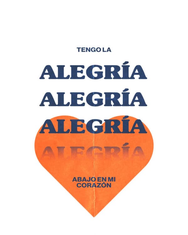 Tengo la alegría, alegría, alegría abajo en mi corazón