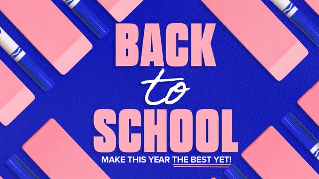 Back to School: Make this year the best yet!