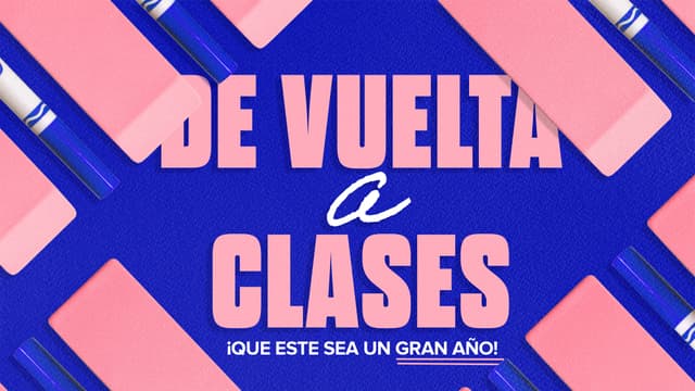 De vuelta a clases: ¡Que este sea un gran año!