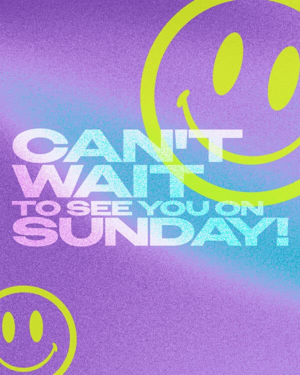 Can't wait to see you on Sunday!
