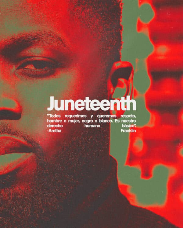 Juneteenth. "Todos requerimos y queremos respeto, hombre o mujer, negro o blanco. Es nuestro derecho humano básico". -Aretha Franklin