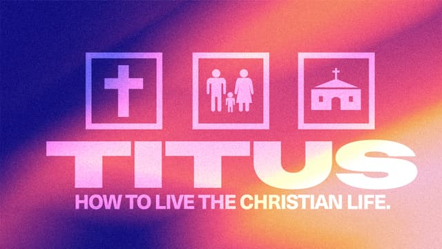 Titus: How to live the Christian life.