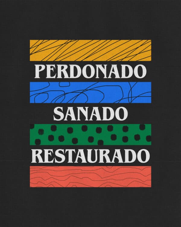 Perdonado. Sanado. Restaurado.