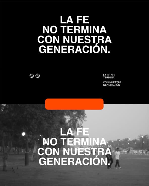 La fe no termina con nuestra generación.