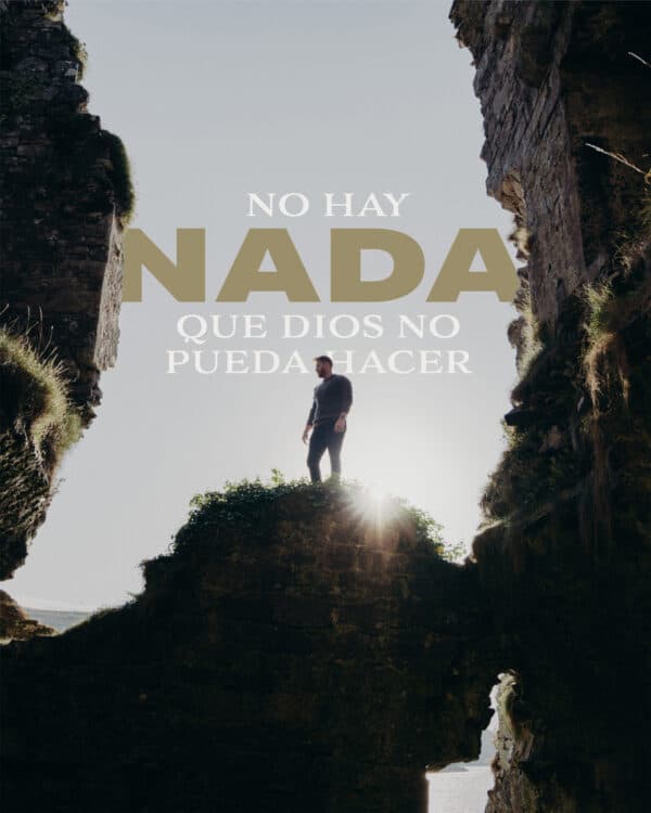 No hay nada que Dios no pueda hacer