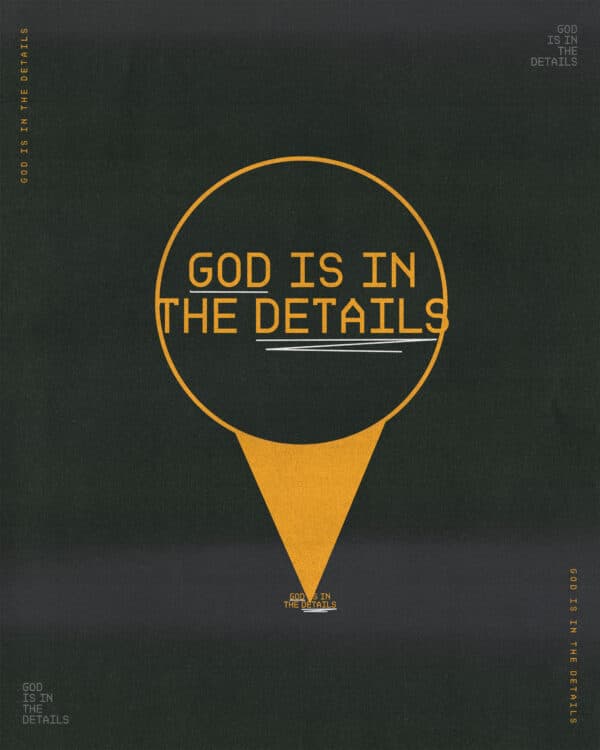 God is in the details