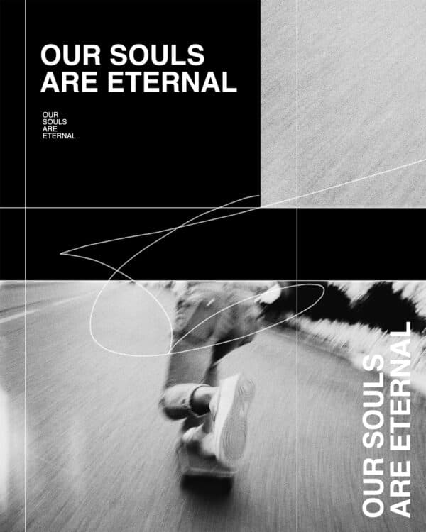 Our souls are eternal