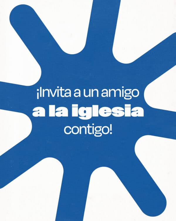 ¡Invita a un amigo a la iglesia contigo!