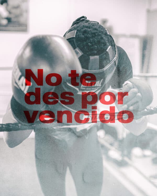 No te des por vencido.