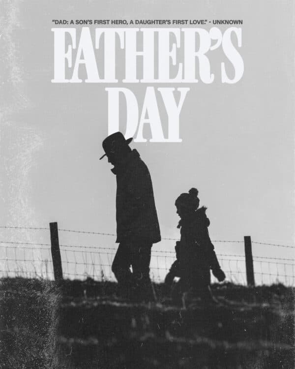 Father's Day. “Dad: A son’s first hero, a daughter’s first love.” - Unknown