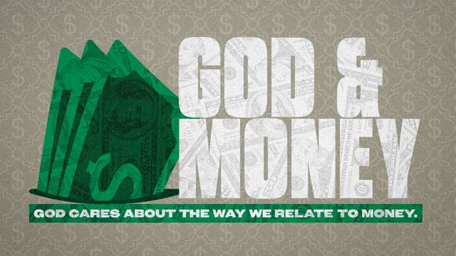 God & Money: God cares about the way we relate to money.