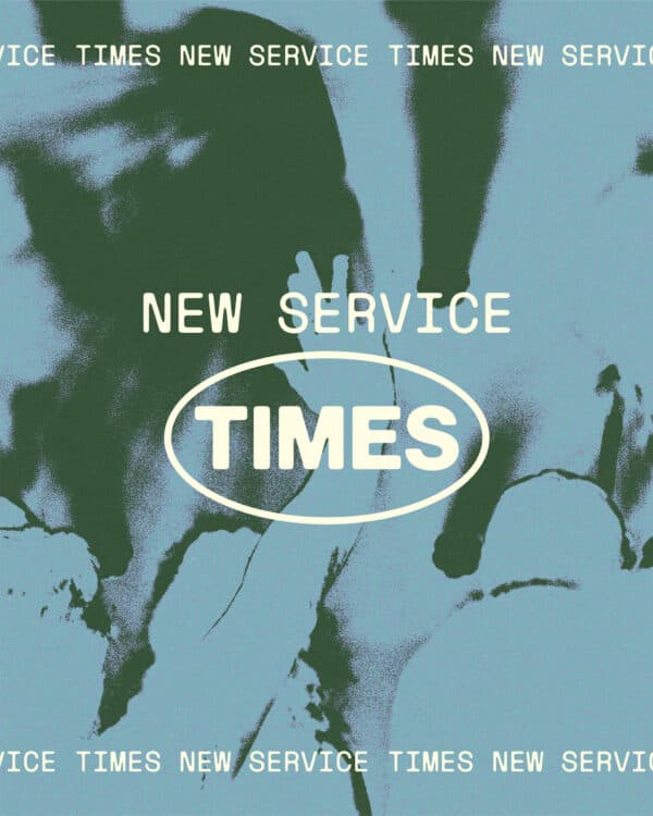 New service times!