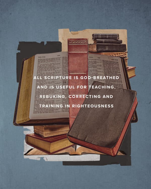 "All Scripture is God-breathed and is useful for teaching, rebuking, correcting and training in righteousness." - 2 Timothy 3:16