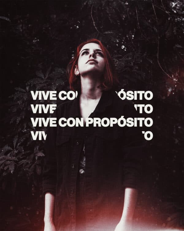 Vive con propósito