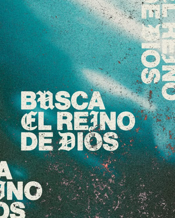 Busca el Reino de Dios