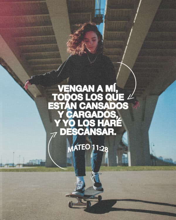 Vengan a Mí, todos los que están cansados y cargados, y Yo los haré descansar. - Mateo 11:28