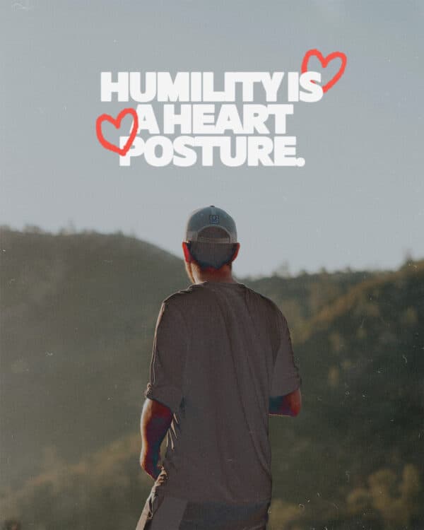 Humility is a heart posture